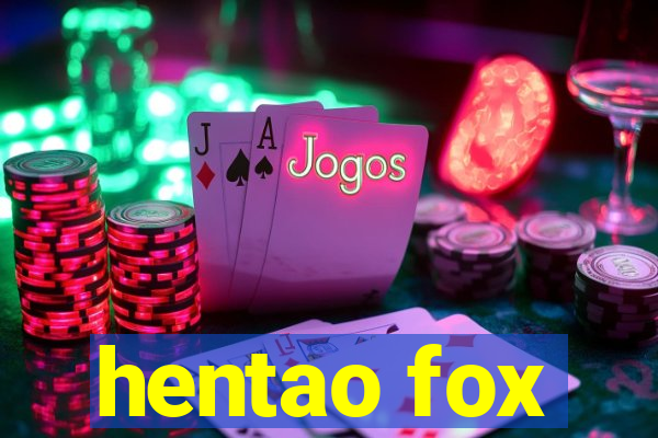 hentao fox